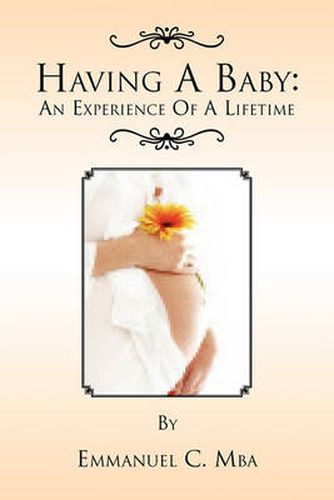 Cover image for Having a Baby: An Experience of a Lifetime