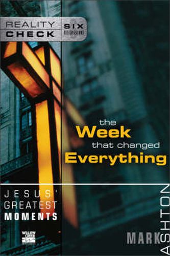Cover image for Jesus' Greatest Moments: The Week That Changed Everything