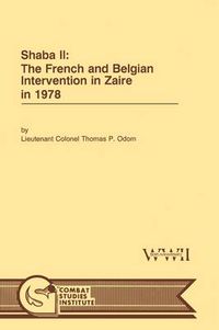 Cover image for Shaba II: The French and Belgian Intervention in Zaire in 1978