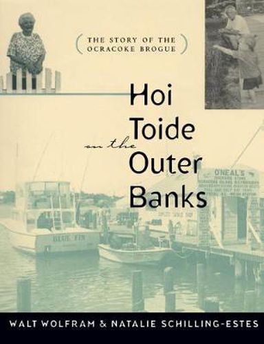 Cover image for Hoi Toide on the Outer Banks: The Story of the Ocracoke Brogue