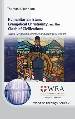 Cover image for Humanitarian Islam, Evangelical Christianity, and the Clash of Civilizations