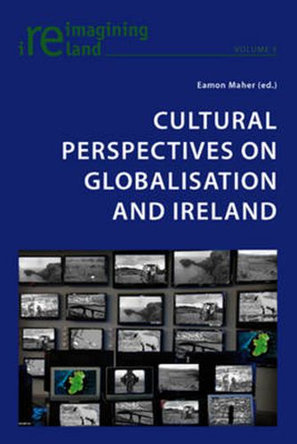 Cover image for Cultural Perspectives on Globalisation and Ireland