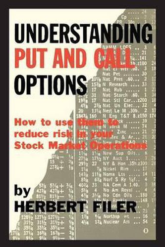 Cover image for Understanding Put and Call Options; How to Use Them to Reduce Risk in Your Stock Market Operations
