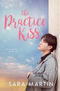 Cover image for The Practice Kiss