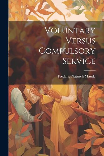 Cover image for Voluntary Versus Compulsory Service