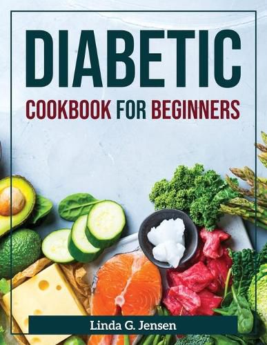 Cover image for Diabetic Cookbook for Beginners