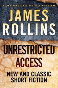 Cover image for Unrestricted Access: New and Classic Short Fiction