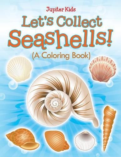 Cover image for Let's Collect Seashells! (A Coloring Book)