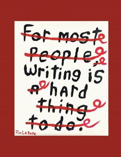 Cover image for Writing Is Hard: A Collection of Over 100 Essays