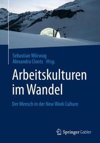 Cover image for Arbeitskulturen im Wandel: Der Mensch in der New Work Culture