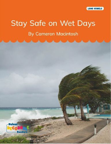 Cover image for Stay Safe on Wet Days (Long Vowels Alternative Spellings)