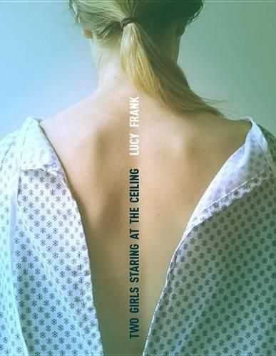 Cover image for Two Girls Staring at the Ceiling