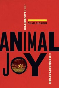 Cover image for Animal Joy: A Book of Laughter and Resuscitation