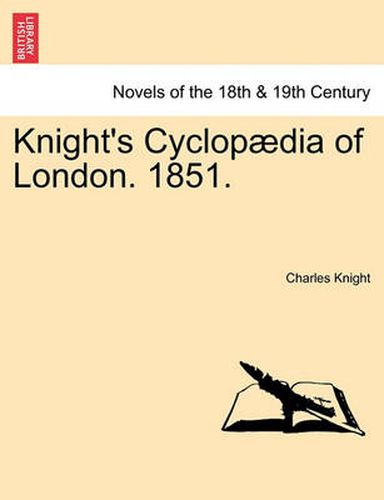 Cover image for Knight's Cyclopaedia of London. 1851.