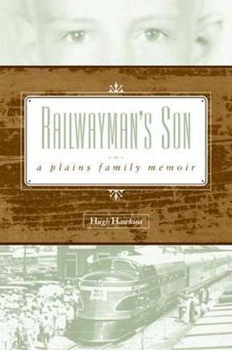 Railwayman's Son: A Plains Family Memoir