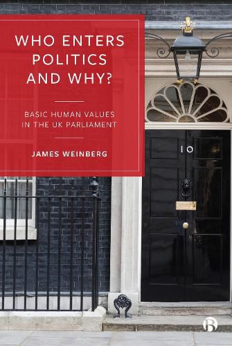 Cover image for Who Enters Politics and Why?: Basic Human Values in the UK Parliament