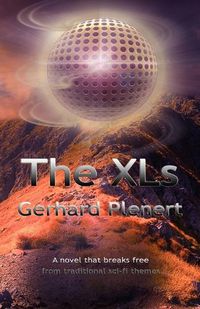 Cover image for The XLs: A novel that breaks free from traditional sci-fi themes