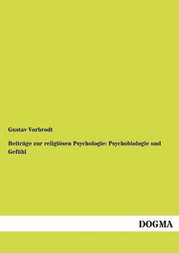 Cover image for Beitrage zur religioesen Psychologie: Psychobiologie und Gefuhl