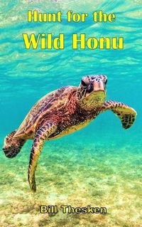 Cover image for Hunt for the Wild Honu