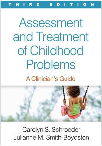 Cover image for Assessment and Treatment of Childhood Problems: A Clinician's Guide