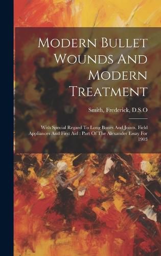 Cover image for Modern Bullet Wounds And Modern Treatment