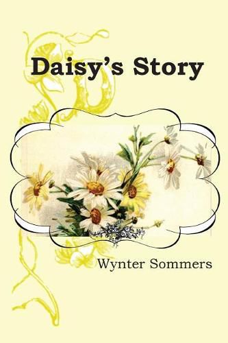 Cover image for Daisy's Story: Daisy's Adventures Set #1, Book 1