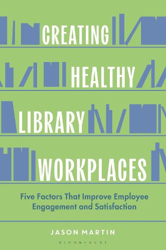 Cover image for Creating Healthy Library Workplaces