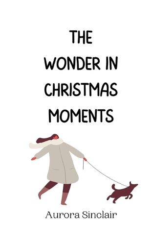 Cover image for The Wonder in Christmas Moments