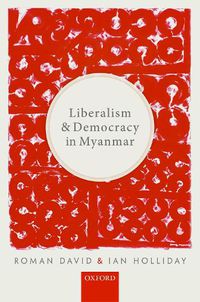 Cover image for Liberalism and Democracy in Myanmar