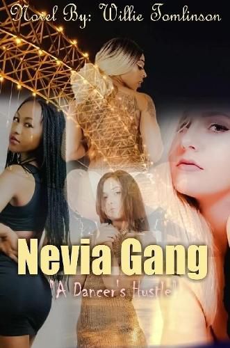 Cover image for Nevia Gang " A Dancers Hustle"