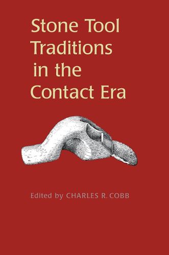 Cover image for Stone Tool Traditions in the Contact Era