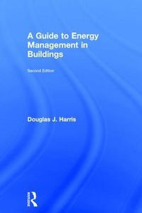 Cover image for A Guide to Energy Management in Buildings