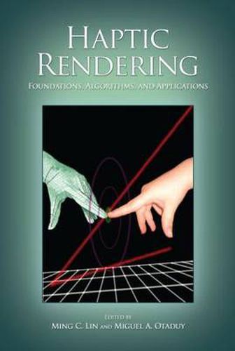 Cover image for Haptic Rendering: Foundations, Algorithms, and Applications