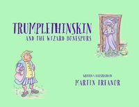 Cover image for Trumplethinskin and the Wizard Bonespurs