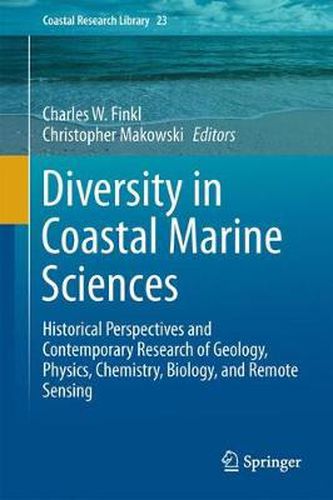 Cover image for Diversity in Coastal Marine Sciences: Historical Perspectives and Contemporary Research of Geology, Physics, Chemistry, Biology, and Remote Sensing