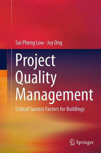 Cover image for Project Quality Management: Critical Success Factors for Buildings