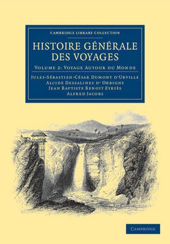 Cover image for Histoire generale des voyages par Dumont D'Urville, D'Orbigny, Eyries et A. Jacobs