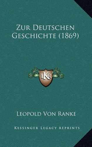 Cover image for Zur Deutschen Geschichte (1869)
