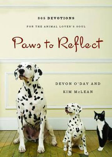 Cover image for Paws to Reflect: 365 Devotions for the Animal Lover's Soul