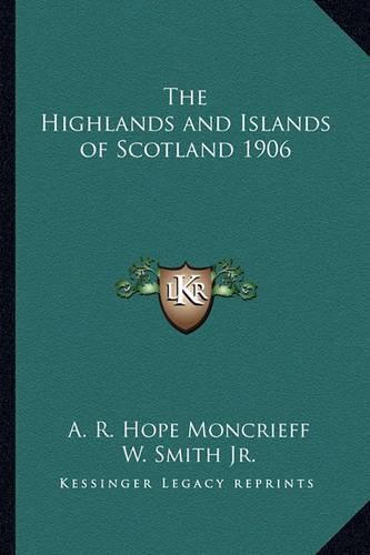 Cover image for The Highlands and Islands of Scotland 1906