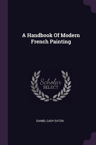 Cover image for A Handbook Of Modern French Painting