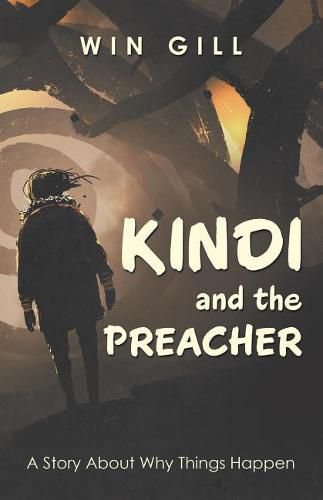 Cover image for Kindi and the Preacher: A Story About Why Things Happen