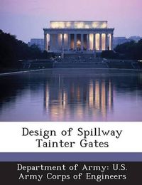 Cover image for Design of Spillway Tainter Gates