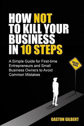 Cover image for How not to kill your business in 10 steps