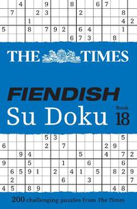 Cover image for The Times Fiendish Su Doku Book 18