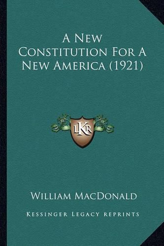 A New Constitution for a New America (1921)