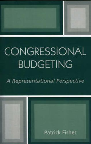 Cover image for Congressional Budgeting: A Representational Perspective