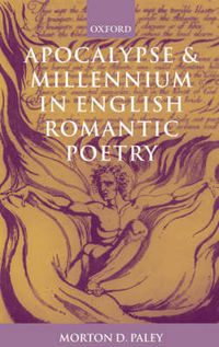 Cover image for Apocalypse and Millennium in English Romantic Poetry