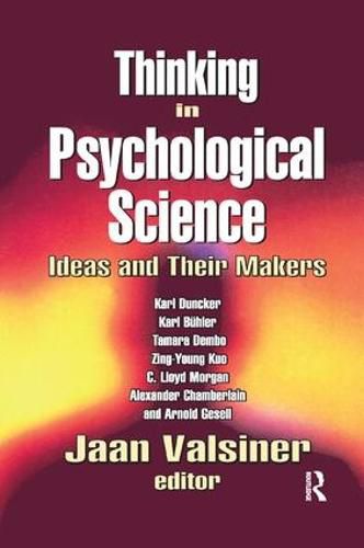 Thinking in Psychological Science: Ideas and Their Makers