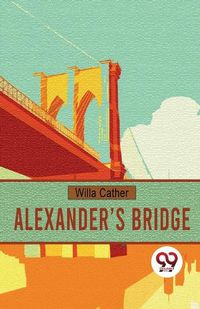 Cover image for Alexander?S Bridge
